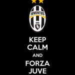 Keep Calm and Forza Juve