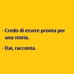 Frase divertente su nuove storie